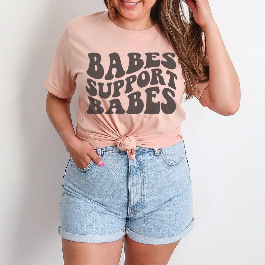 Babes Support Babes Graphic T-Shirt - TY158