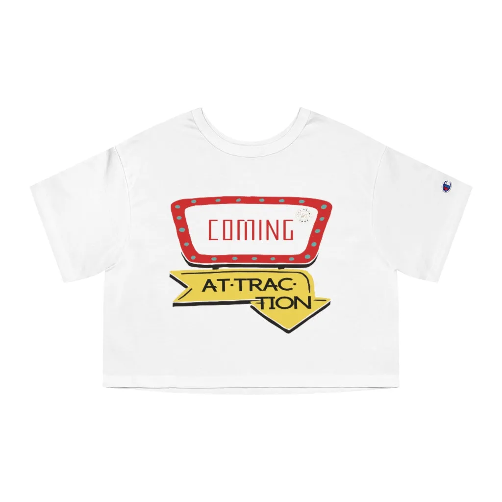 Coming Attraction Cropped T-Shirt