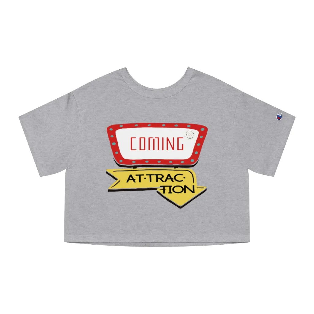 Coming Attraction Cropped T-Shirt