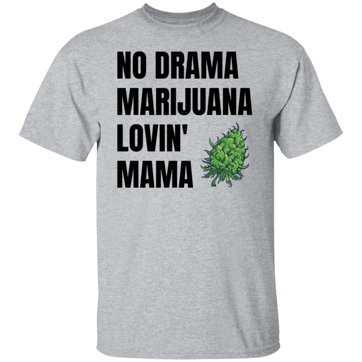 No Drama T-Shirt