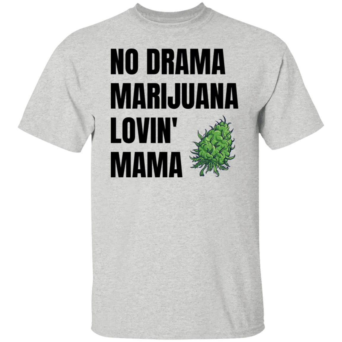 No Drama T-Shirt