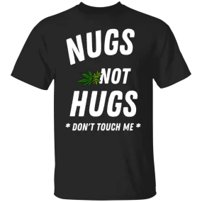 Nugs Not Hugs T-Shirt